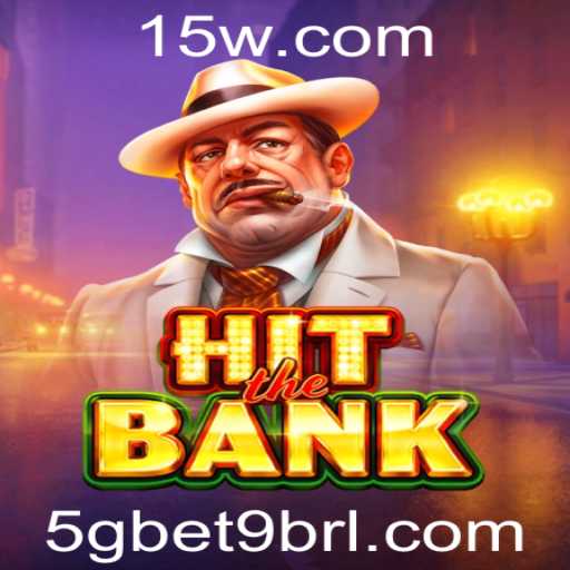 HitTheBank: Um Novo Fenômeno no Mundo dos Jogos com 5gbet9
