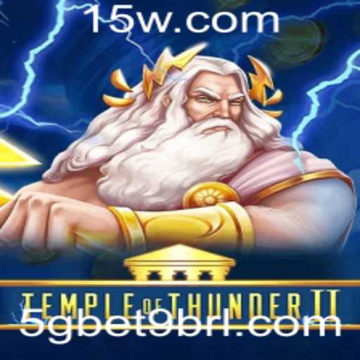 TempleofThunderII: A Nova Aventura no Mundo dos Jogos com 5gbet9
